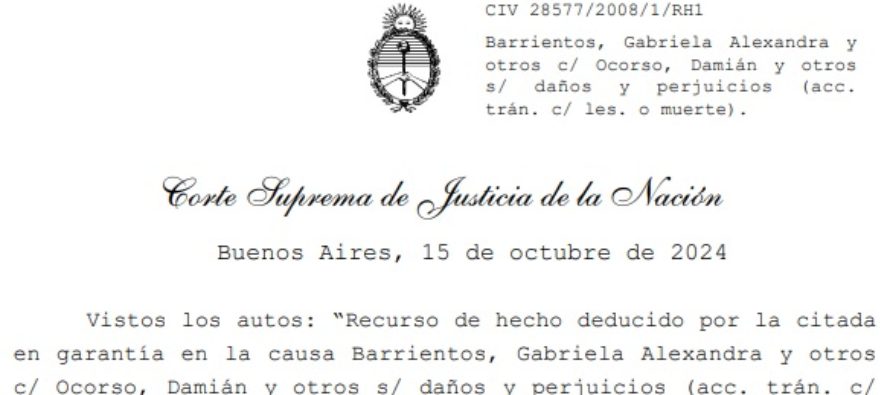 ¿El seguro todavía no la ve?: La CORTE SUPREMA lo hizo y ordenó las indemnizaciones a TERCEROS y limitó/anuló/desactivó la INDUSTRIA DEL JUICIO. Una nueva era, la previsible. El fallo BARIRENTOS c/OCORSO y LA SEGUNDA (c.e.g), la mejor noticia de los últimos 30 años.