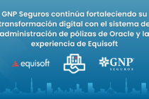 GNP Seguros fortalece su transformación digital con Equisoft